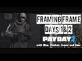 Payday 2 - Framing Frame Day 1 &amp; 2 (w/ Ohm, Mathas and Green)