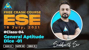 #04 | Dice - 01 | General Aptitude | ESE Crash Course By Siddharth Sir | BARC 21/GATE 22/ISRO 21