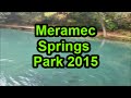 trip to meramec springs Park 2015