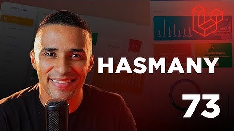 Curso de Laravel - #73 hasMany