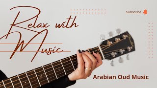 Arabian Oud Music  | Stress Relief Music | Instrumental Music