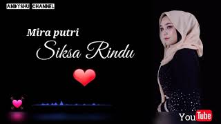MIRA PUTRI SIKSA - RINDU ( Lirik )