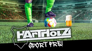 Hartholz - Sport frei (Offizielles Musikvideo)