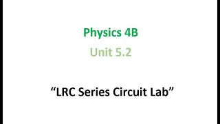 LRC Series Circuit Lab