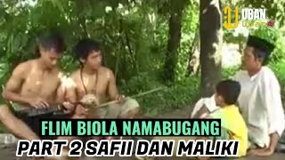 FLIM BIOLA NAMABUGANG PART 2⁉️SAFII DAN MALIKI🔴