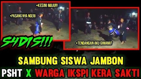 VIRAL!!! SAMBUNG SISWA JAMBON PSHT X WARGA IKSPI KERA SAKTI || WARGA IKSPI X SISWA PSHT TERBARU 2022