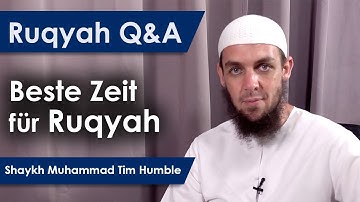 What is the best time to perform Ruqyah?