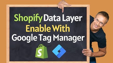 How to Enable Data Layer in Shopify Store without Using App with GTM in 5 Min | elevationwaydigital