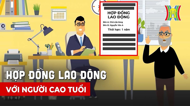 Người lao đôbgj cao tuổi là người bao nhiêu tuổi năm 2024