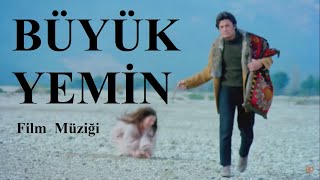 Büyük Yemin Film Müziği - Orazgeldi Aydın & Semih İpek (Düzenleme: Eren Çetinkaya)