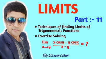Class 11 Maths || LIMITS || Part 11 || Limits of Trigonometric Functions || By Dinesh Shah ||