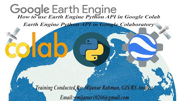 How to use Earth Engine Python API in Google Colab | Earth Engine Python API in Google Colaboratory