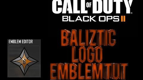 BaLiztic "Logo"-Black Ops 2 Emblem Tutorial