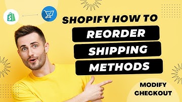 How to Reorder Shipping Methods on Shopify