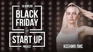 Black Friday Workshops ft. Start Up Project | Ksenia Lis