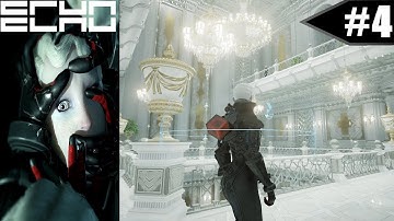 ECHO - Walkthrough #4 (No Commentary)