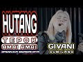 HUTANG " TEPOK AMAI - AMAI" - FLOOR88 || 3PEMUDA BERBAHAYA FEAT GIVANI GUMILANG COVER