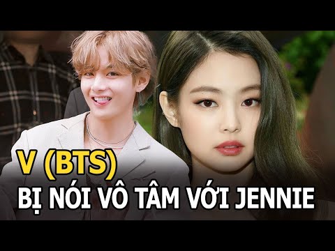 V (BTS) bị nói vô tâm với Jennie, tỏ thái độ lạ khi “tình tin đồn” bị lợi dụng, áp lực đến bỏ diễn