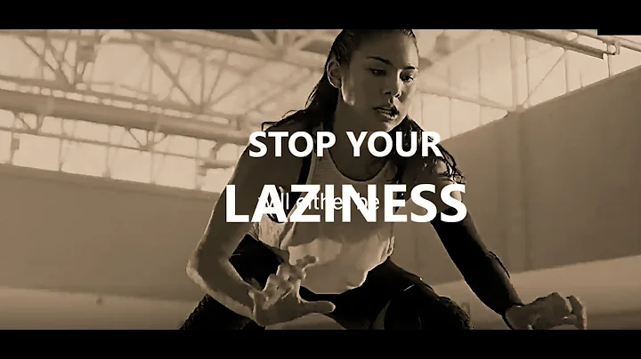 STOP YOUR LAZINESS   Motivational Speech