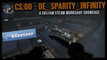 CS:GO de_Sparity_Infinity Exploring Custom Workshop Map