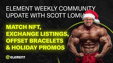 Element United Community Call - Match NFT, Exchange Listings, Offset Bracelets, and Holiday Promos