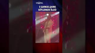 Şarkı Söylerken Aniden Ölen Şarkıcı Herkesi Şok Etti