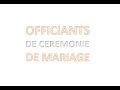 Les officiants de crmonie d ozcla mariage