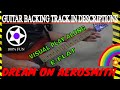 DREAM ON by Aerosmith, Visual Guitar Play Along to Backing Track, No Lead Vocals, E-Flat Tuning.