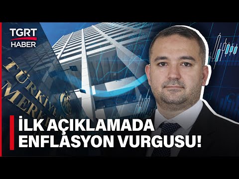Yeni TCMB Başkanı Fatih Karahan'dan İlk Açıklama Geldi! Enflasyon Hedefine Vurgu Yaptı - TGRT Haber