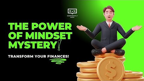 The Power of Mindset Mastery: Unleashing Your Potential