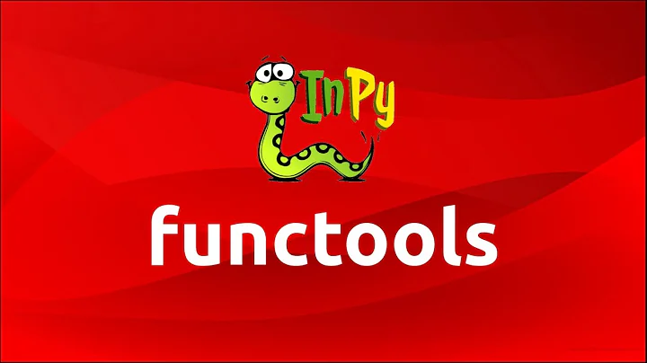 Exploring functools (reduce, partial, wraps, lru_cache, total_ordering, singledispatch, etc)