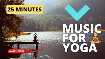 Relax to new music 🧘‍♀️ Yoga Music 25 minutes