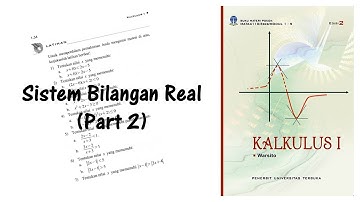 (Part 2/3) Solusi Pertidaksamaan Kuadrat - Sistem Bilangan Real - Kalkulus I/MATA4110