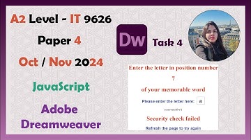A Level IT 9626 | Oct Nov 2024 | Paper 4 | Web Programming | JavaScript | Adobe Dreamweaver | Task 4