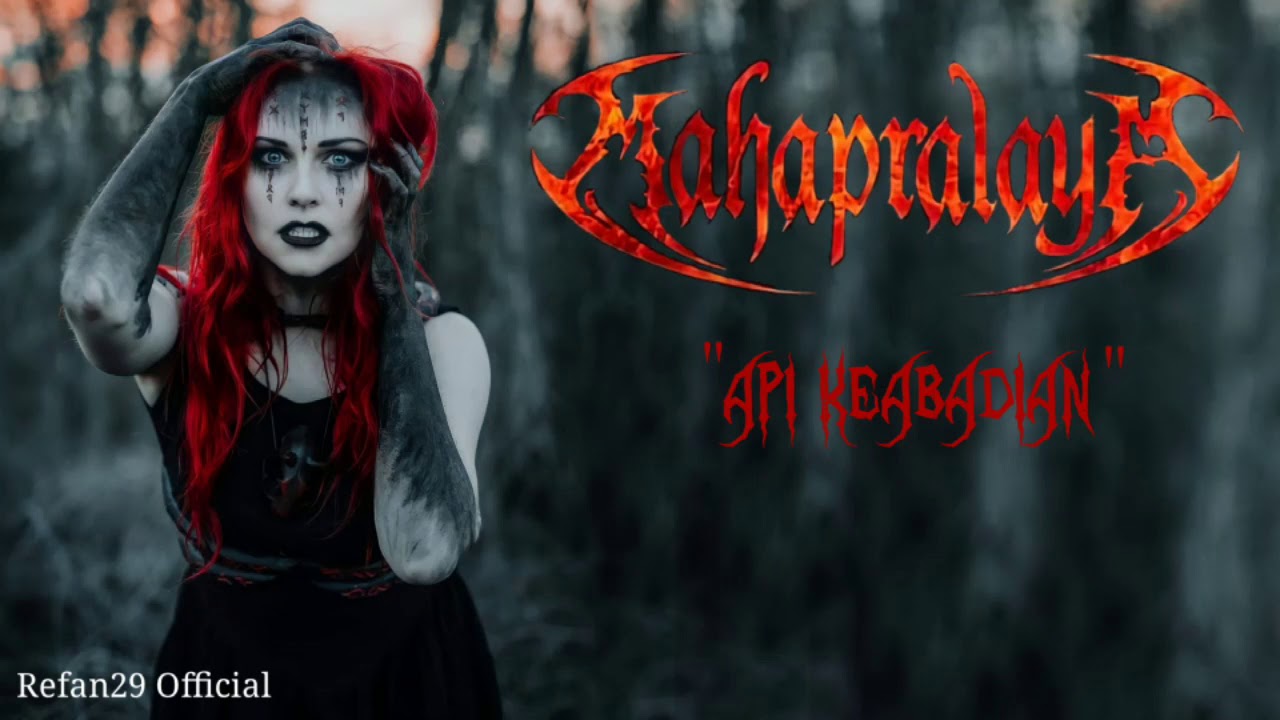 Mahapralaya - Api Keabadian (Indonesia Gothic Metal)