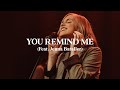 You remind me live  corey voss  madison street worship official