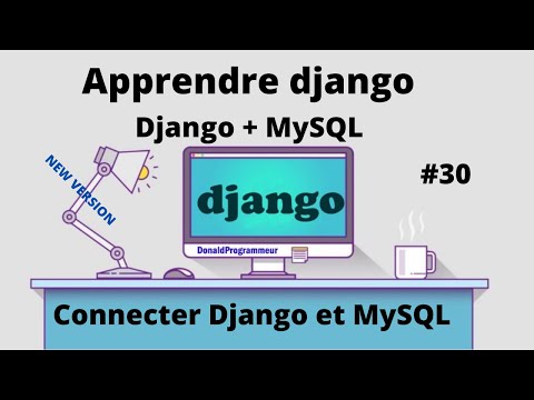 Apprendre Django| Comment connecter MySQL a Django  |#30 formation Django-python