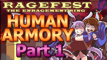 Ragefest V Submission 3 - Human Armory By Pwntagonist & Co. [PART 1]