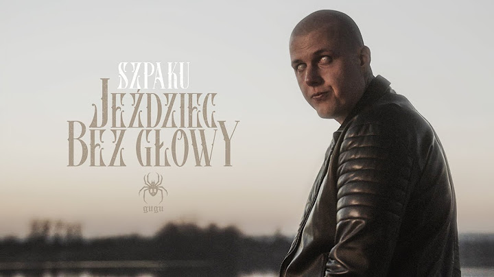 Szpaku - Jeździec bez głowy (prod. PSR)