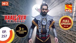 Baalveer Returns - Ep 257 - Full Episode - 16th December 2020
