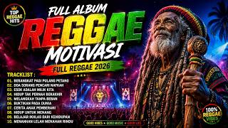 FULL MOTIVATIONAL REGGAE ALBUM 2026 🌴 REGGAE Full Album Full of Inspiration & Spirit 🎧 Full Album...