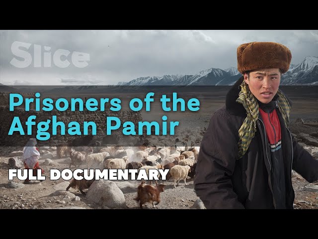 Prisoners of the Afghan Pamir I SLICE I Full documentary class=