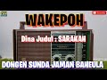 Dongeng sunda jaman dulu wakepoh  serakah