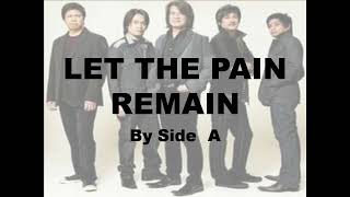 Watch Side A Let The Pain Remain video