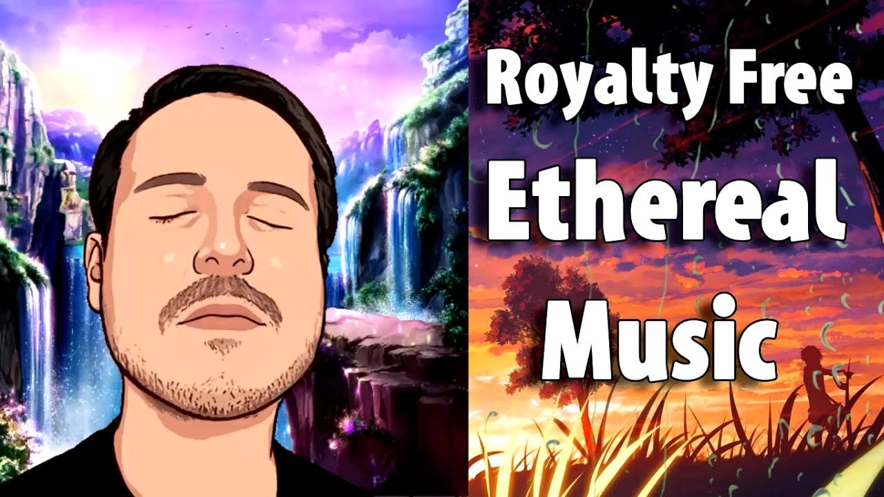 Royalty Free Ethereal Music YouTube