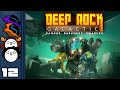 Let's Play Deep Rock Galactic Multiplayer - Part 12 - Average Buddies!