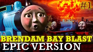 'The Brendam Bay Blast' (EPIC VERSION) | Sodor Fallout | TVS | #1