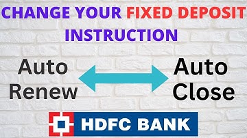 HOW TO CHANGE FIXED DEPOSIT MATURITY INSTRUCTION IN HDFC BANK ACCOUNT  ONLINE
