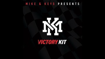 Inside The Mind of Mike & Keys: The Victory Kit