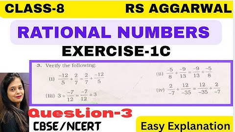RATIONAL NUMBERS - Chapter 1 - Class 8 Maths - Exercise 1C - Question 3 - RS AGGARWAL -CBSE/NCERT
